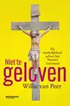 NIET TE GELOVEN