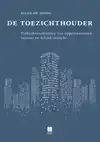DE TOEZICHTHOUDER