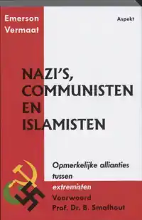 NAZI'S, COMMUNISTEN EN ISLAMISTEN