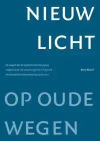 NIEUW LICHT OP OUDE WEGEN