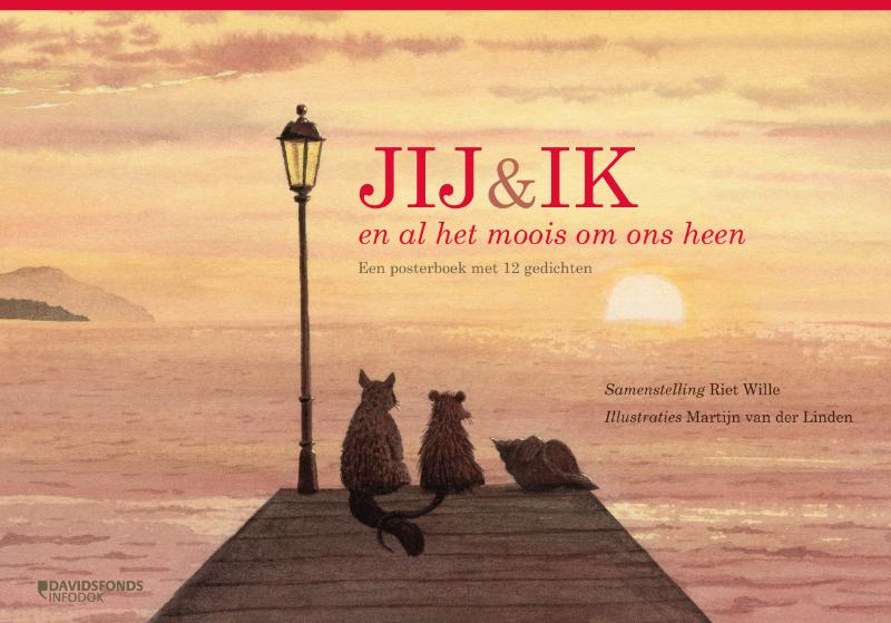 JIJ & IK EN AL HET MOOIS OM ONS HEEN