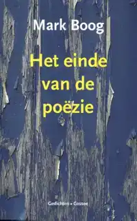 HET EINDE VAN DE POEZIE