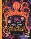 ONGELOFELIJKE OCTOPUSSEN