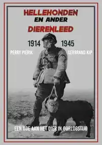 HELLEHONDEN EN ANDER DIERENLEED 1914-1945