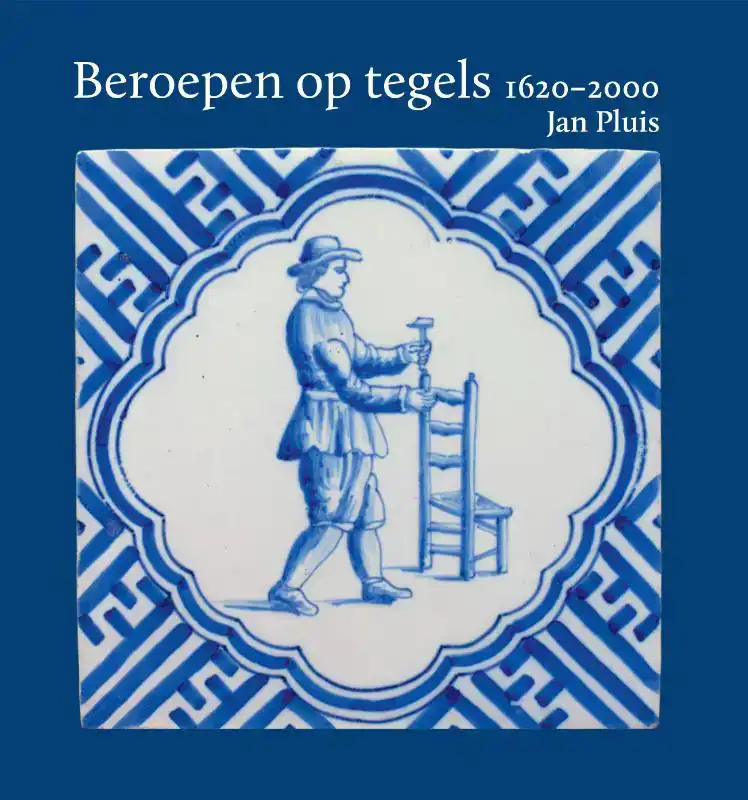 BEROEPEN OP TEGELS 1620-2000