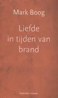 LIEFDE IN TIJDEN VAN BRAND