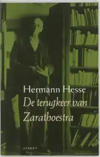 DE TERUGKEER VAN ZARATHOESTRA