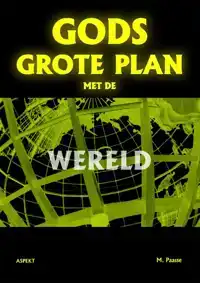 GODS GROTE PLAN MET DE WERELD