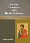BEKNOPT COMMENTAAR OP HET NIEUWE TESTAMENT