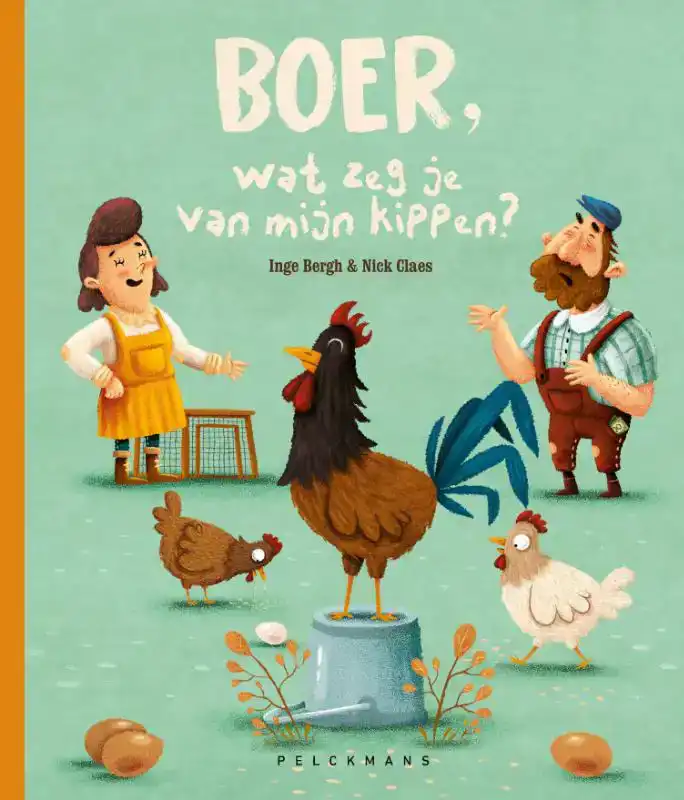 BOER WAT ZEG JE VAN MIJN KIPPEN