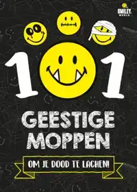 101 GEESTIGE MOPPEN OM JE DOOD TE LACHEN