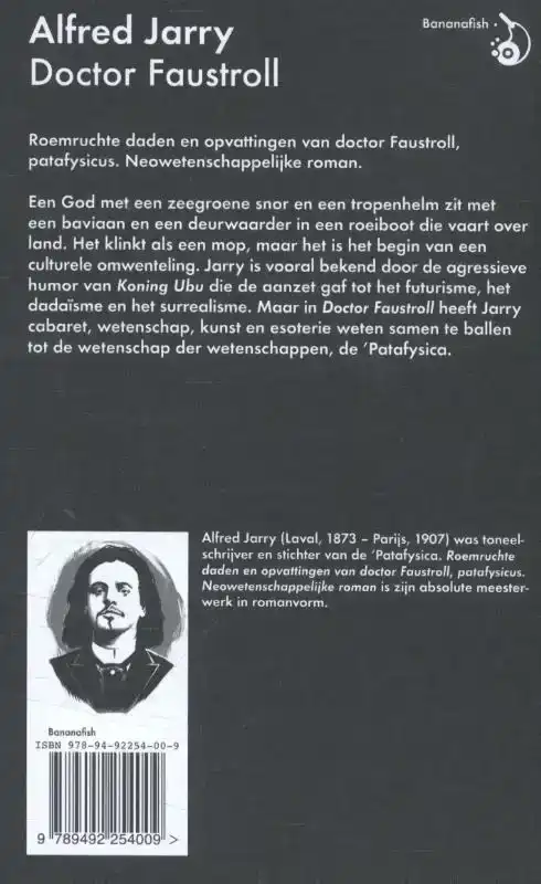 ROEMRUCHTIGE DADEN EN OPVATTINGEN VAN DOCTOR FAUSTROLL