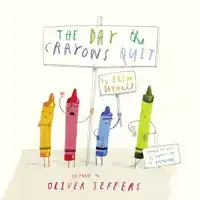 THE DAY THE CRAYONS QUIT