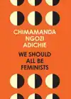 WE SHOULD ALL BE FEMINISTS