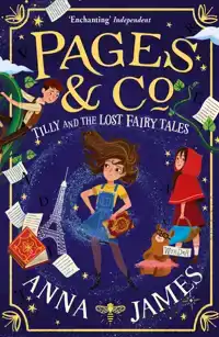 PAGES & CO.: TILLY AND THE LOST FAIRY TALES