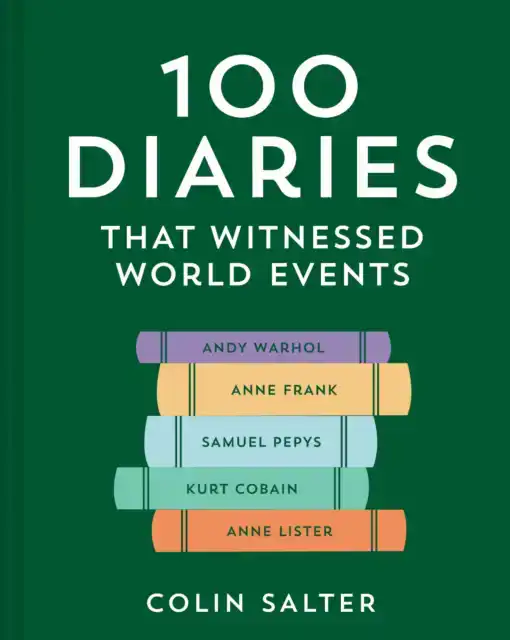 100 DIARIES THAT CHRONICLED WORLD EVENTS