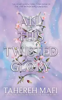 ALL THIS TWISTED GLORY