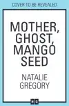 Mother Ghost Mango Seed