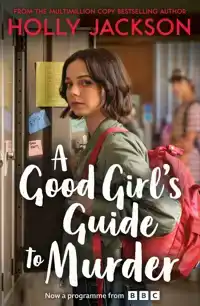 A GOOD GIRL'S GUIDE TO MURDER