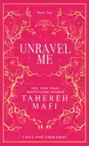 UNRAVEL ME