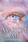 WATCH ME