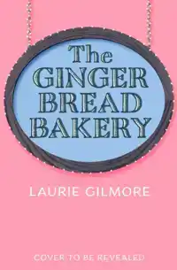 THE GINGERBREAD BAKERY