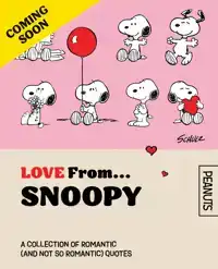 OFFICIAL PEANUTS: LOVE FROM SNOOPY