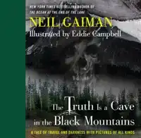 THE TRUTH IS A CAVE IN THE BLACK MOUNTAINS