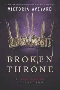 BROKEN THRONE: A RED QUEEN COLLECTION