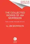 THE COLLECTED WORKS OF JIM MORRISON