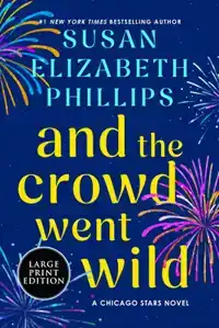 And the Crowd Went Wild: A Chicago Stars Novel