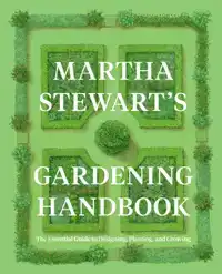 MARTHA STEWART'S GARDENING HANDBOOK