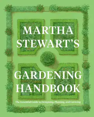 MARTHA STEWART'S GARDENING HANDBOOK