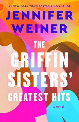 The Griffin Sisters' Greatest Hits: A Heartfelt Sister Story