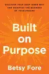 BUILT ON PURPOSE