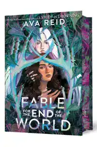 FABLE FOR THE END OF THE WORLD. DELUXE LIMITED EDITION