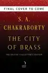 THE CITY OF BRASS DELUXE COLLECTOR'S EDITION
