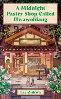 Midnight Pastry Shop Called Hwawoldang