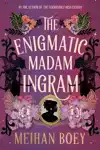 The Enigmatic Madam Ingram