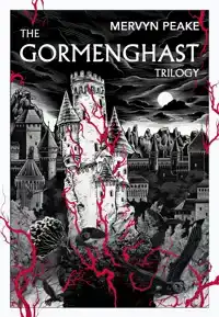 THE GORMENGHAST TRILOGY