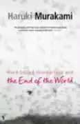 HARD-BOILED WONDERLAND AND THE END OF THE WORLD