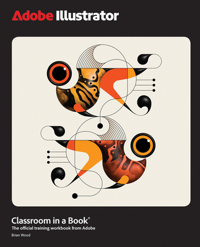 ADOBE ILLUSTRATOR CLASSROOM IN A BOOK 2025 RELEASE