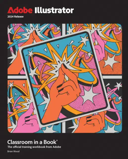 ADOBE ILLUSTRATOR CLASSROOM IN A BOOK 2024 RELEASE