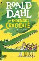 THE ENORMOUS CROCODILE