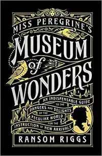 MISS PEREGRINE'S MUSEUM OF WONDERS