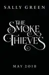 THE SMOKE THIEVES