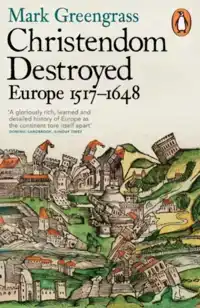 CHRISTENDOM DESTROYED