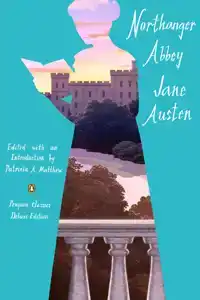 NORTHANGER ABBEY (PENGUIN CLASSICS DELUXE EDITION)