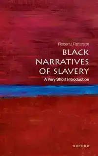 Black Narratives of Slavery