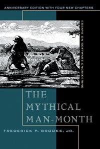 THE MYTHICAL MAN MONTH AND OTHER ESSAYS ON SOFTWARE ENGINEER